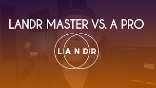 LANDR vs. Professional Mastering Engineer