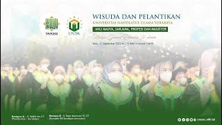 WISUDA DAN PELANTIKAN AHLI MADYA, SARJANA, PROFESI DAN MAGISTER UNUSA SEPTEMBER 2023