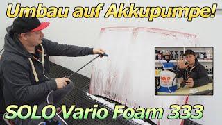 Jetzt bekommt der SOLO Vario Foam 333 das AKKUPUMPEN UPDATE! Umbau und erster Test mit Dauerspray!