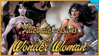 The Alternate Versions Of Wonder Woman