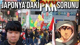 Japonya'daki PKK Sorunu / @JaponYuhei ve Muezza