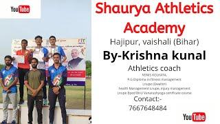 Shaurya Athletics Academy Hajipur, Vaishali (Bihar) #athlete #sports #athletic