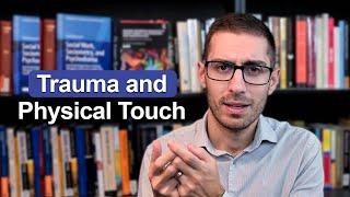 Trauma and Physical Touch