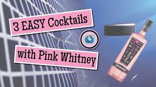 Here Are Three Easy To Make Cocktails with Pink Whitney