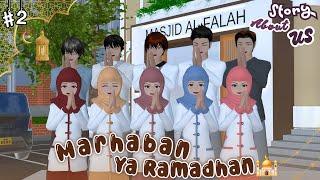 STORY ABOUT US #2 [Marhaban Ya Ramadhan]  || DRAMA SAKURA SCHOOL SIMULATOR