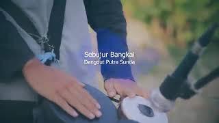 Sebujur bangkai_dangdut putra sunda