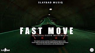 Dancehall Riddim Instrumental 2024  - [ FAST MOVE ]