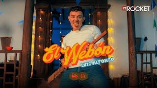 El Webón - Luis Alfonso | Video Oficial