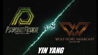 【Live Video】YIN YANG / PSYCHIC FEVER vs WOLF HOWL HARMONY