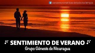 Grupo Génesis de Nicaragua -  Sentimientos de Verano   /letra