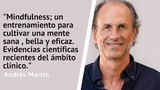 Mindfulness. Entrevista con Andrés Martín.