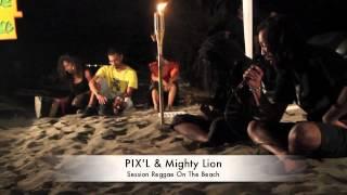 Reggae On the beach 9# - Pix'L & Mighty Lion