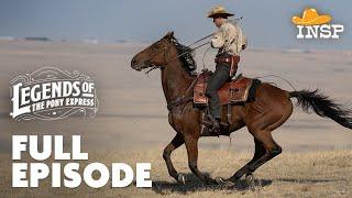 Legends of The Pony Express | Full Episode