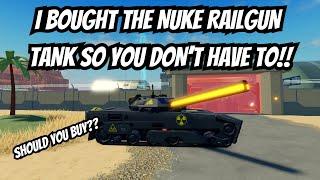 I BOUGHT THE NUKE RAILGUN TANK SO YOU DON'T HAVE IN MILITARY TYCOON