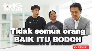 TIDAK SEMUA ORANG BAIK ITU BODOH