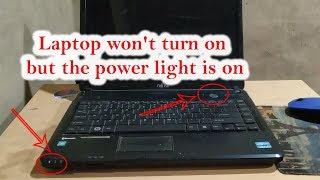 Laptop won't turn on but the power light is on Fix