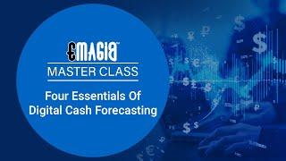 Four Essentials of Digital Cash Forecasting Software | Cash Flow Forecasting Software | Emagia