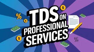 TDS on Professional Services Explained | Section 194J Income Tax