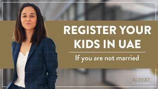 Single Moms in Dubai: The TRUTH About Registering Kids 