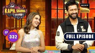 The Kapil Sharma Show S2 | Zara Hatke Zara Bachke Comedy Night | Sara, Vicky | Ep 332 | 3 June 2023