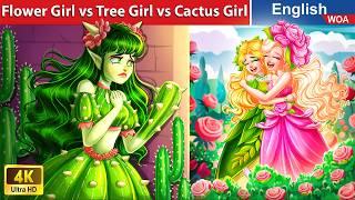 Triplets Princess: Flower Girl vs Tree Girl vs Cactus Girl  Fairy Tales @WOAFairyTalesEnglish