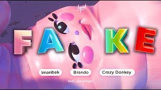 Imanbek, Crazy Donkey, Brando feat. Paradigm – Fake (Official Music Video)