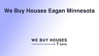 We Buy Houses Eagan Minnesota | (844) 935-2345