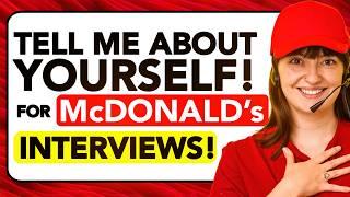 TELL ME ABOUT YOURSELF for McDONALD’s INTERVIEWS! (How to Introduce Yourself)