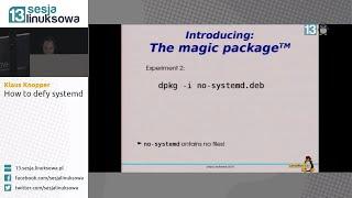 Defying systemd - or how to do wrong things the right way [en] - Klaus Knopper