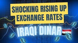 Shocking Rising Up Iraqi Dinar Exchange RatesIraqi Dinar Today Latest