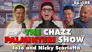 JoJo & Nicky Scarlotta | Chazz Palminteri Show | EP 198