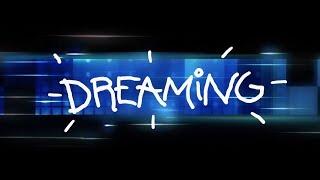 Dreaming (Official Music Video)