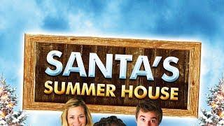 Santas Summer House (2012) [Familie] | ganzer Film (Deutsch)