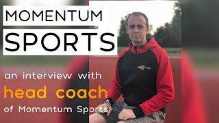 An Interview with the Head Coach - Momentum Sports