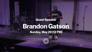 Guest Speaker - Brandon Gatson (12 PM)