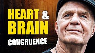 How To Make The Heart & Brain Congruent? | Wayne Dyer