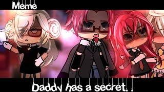 Meme️‍️«Daddy has a secret..»//°Gacha Life°//~Assorrti~{идея не моя}