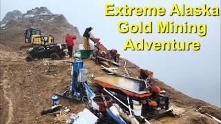 Alaska Gold Mining, Most Extreme Mining Adventure Yet!