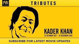 PVR's Tribute To Kader Khan