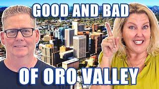 Weighing The Pros & Cons Of Living In Oro Valley Arizona | Moving To Oro Valley AZ | AZ Good & Bad