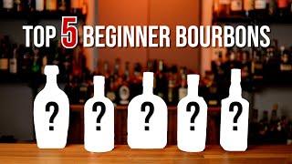 Top 5 Beginner Bourbons: Part 1