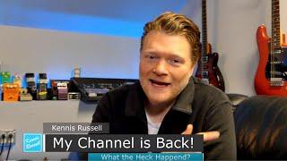 Kennis Russell Got His Channel Back