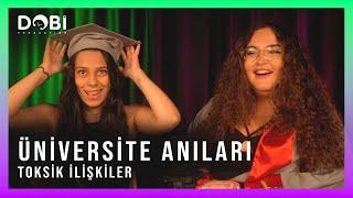 Üniversite Anıları - Toksik İlişkiler (S.2 B.26)