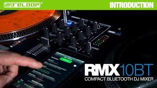 Reloop RMX-10 BT - Compact Bluetooth DJ Mixer (Introduction)