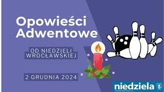 Opowieści Adwentowe #1 - Rutyna