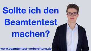 Sollte ich den Beamtentest machen? | Meine Erfahrung + Tipps | www.beamtentest-vorbereitung.de