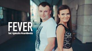 FEVER feat. Agnieszka Aksamitowska -  JESTEŚ MOIM SZCZĘŚCIEM