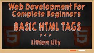 Web Development for Complete Beginners : Basic HTML Tags