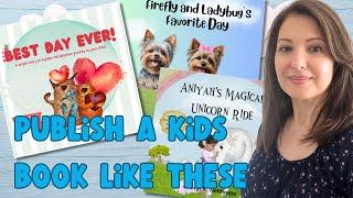 Turn Kids' Book Dreams into Reality - How to publish children's books