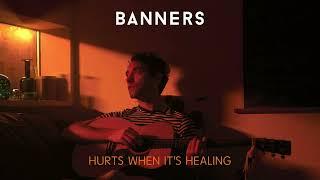 BANNERS - Hurts When It's Healing (Official Visualizer)